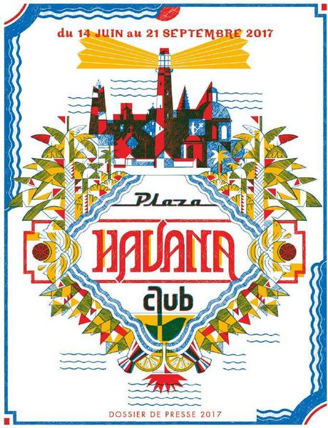 TERRASSE PLAZA HAVANA CLUB AU CAFE A JUSQU’AU 21 SEPTEMBRE 2017