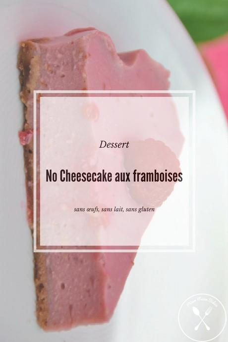 No cheesecake aux framboises