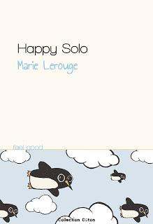A vos agendas : Découvrez Happy Solo de Marie Lerouge début septembre