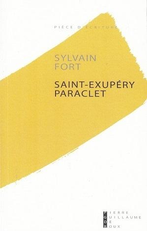 Saint-Exupéry Paraclet, de Sylvain Fort