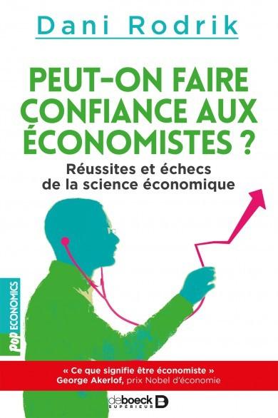 « Peut-on faire confiance aux économistes ? » de Dani Rodrik
