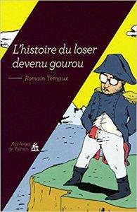 L’histoire du looser devenu gourou de Romain Ternaux : Psykopat