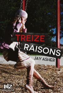 « Treize raisons » de Jay Asher