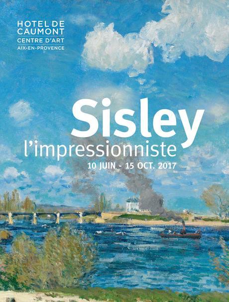 Sisley l’impressionniste à l’Hôtel de Caumont à Aix-en-Provence