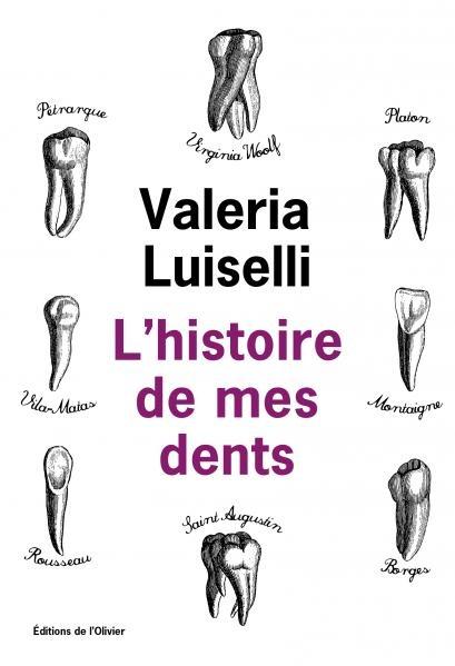 L'histoire de mes dents de Valéria LUISELLI