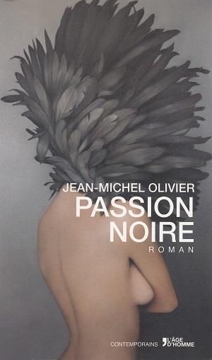 Passion noire, de Jean-Michel Olivier