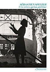 Ces rêves qu’on piétine