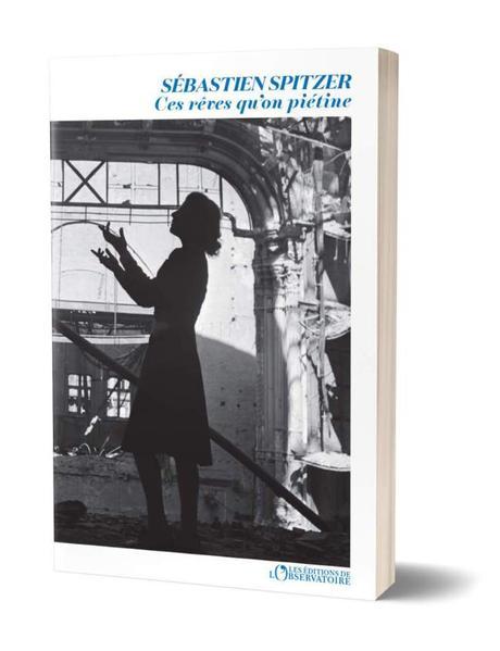 Ces rêves qu’on piétine