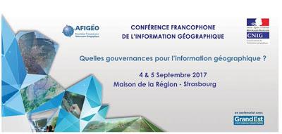 1re Conférence francophone de l’information géographique les 4 et 5 septembre 2017 à la Maison de la Région à Strasbourg !