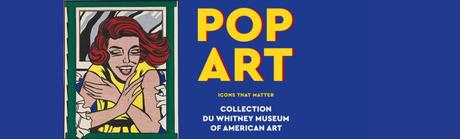 Exposition : « Pop Art – Icons that matter » au Musée Maillol