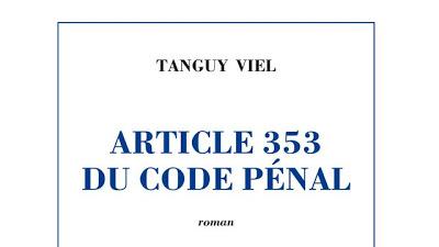 Lecture : Tanguy Viel - Article 353 du code pénal
