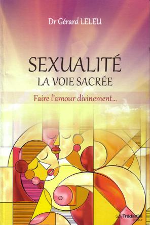 Sexualité, la voie sacrée de Gérard Leleu