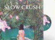 Slow Crush, shoegaze belge pâle…