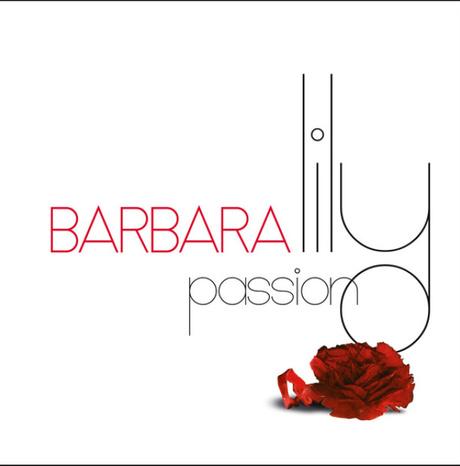 #Decouverte : #Barbara album studio inédit Lily Passion ! Détails !
