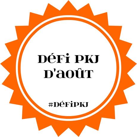 Défi PKJ d'Août - Le bilan