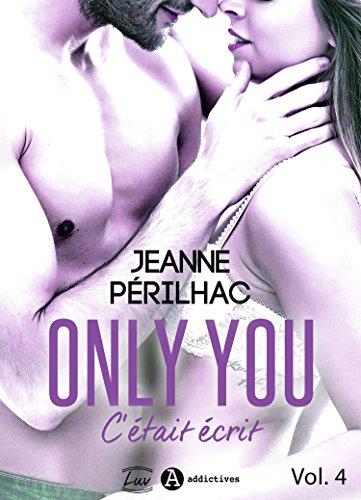 Mon avis sur le tome final d'Only You c'était écrit de Jeanne Périlhac
