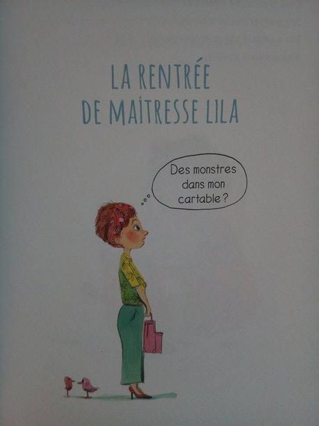 C'est la rentrée de Zoé, Tom, Mao et Maîtresse Lila. Sandrine BEAU et Maurèen POIGNONEC – 2017 (Dès 5 ans)