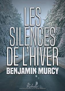 Les silences de l'hiver de Benjamin Murcy
