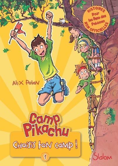 Couverture Camp Pikachu, tome 1 : Choisis ton camp !