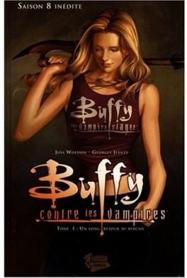 Buffy contre les vampires - Saison 8, Tome 1 : Un long retour au bercail de Joss Whedon