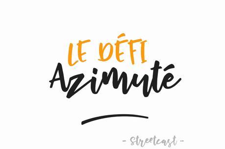 challenge remise en forme podcast streetcast Le Défi Azimuté