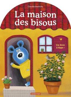 La Maison des Bisous de Bielinsky Claudia