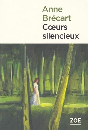 Coeurs silencieux, d'Anne Brécart