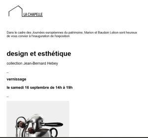 La Chapelle   à Clairefontaine-en-Yvelines 16 Septembre au 25 Février 2018 « Design et Esthétique »