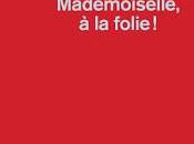 Mademoiselle folie Pascale Lécosse