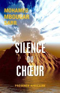 Silence du chœur de M. Mbougar Sarr : un roman humain plus qu’humaniste