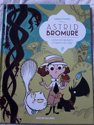 Feuilletage d'albums #61 : spécial BD RUE DE SEVRES : Astrid Bromure Tome 3 - Fleur de bambou Tome 1 - Le château des étoiles Volume III