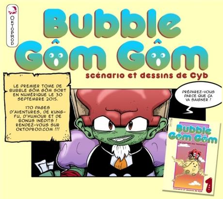 Bubble Gôm Gôm : le premier tome du manga sort le 30 septembre !!
