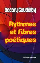 À paraître : Rythmes et fibres poétiques, par Bacary Goudiaby