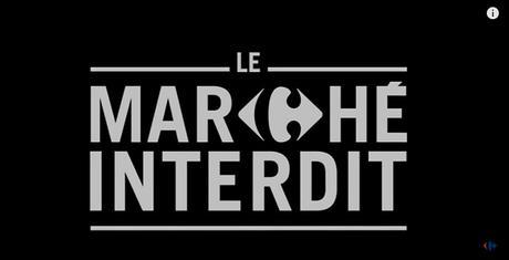 Carrefour lance son « Marché interdit » de produits illégaux