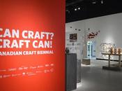 Canadian Craft Biennial Craft? Can!