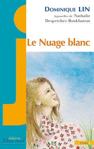 La Cascade et Le Nuage blanc, deux contes de Dominique Lin, illustrés par Nathalie Desperches-Boukhatem, à paraître