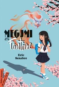 Megumi et le fantôme - Eric Senabre