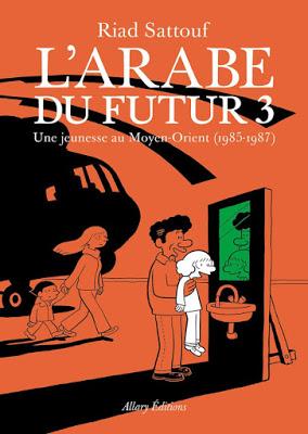 L'arabe du futur tome 3 chez Allary Editions