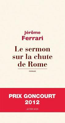 Lecture : Jérôme Ferrari - Le sermon sur la chute de Rome
