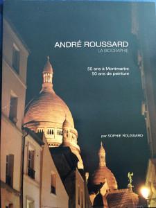 Galerie ROUSSARD    » ANDRE ROUSSARD la biographie  » 50 ans à Montmartre 50 ans de peinture
