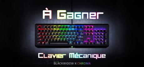 [Concours] Clavier BlackWidow X Chroma à gagner !