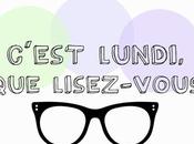 C'est Lundi, lisez-vous #173