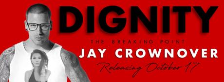 Cover Reveal : découvrez la couverture et le résumé de Dignity de Jay Crownover