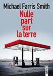 Michael Farris Smith – Nulle part sur la terre