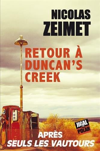 Retour à Duncan’s Creek, de Nicolas Zeimet
