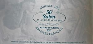 56me Salon de la ville de Vincennes – Amicale des Artistes Français de Vincennes  14/21 Octobre 2017