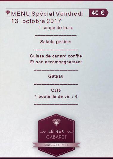 Menu Promotionnel Spécial Vendredi 13 octobre 2017 au Cabaret le Rex