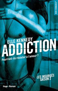 Les insurgés #2 Addiction de Elle Kennedy