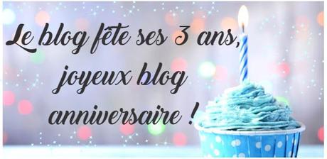 🎁 Concours pour fêter les 3 ans du blog ! 🎁