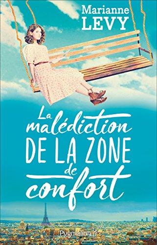 A vos agendas : découvrez La malédiction de la zone de confort de Marianne Levy
